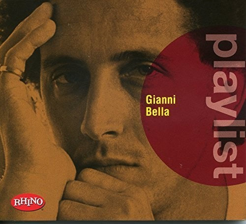 Bella, Gianni: Playlist: Gianni Bella