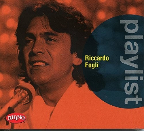 Fogli, Riccardo: Playlist: Riccardo Fogli