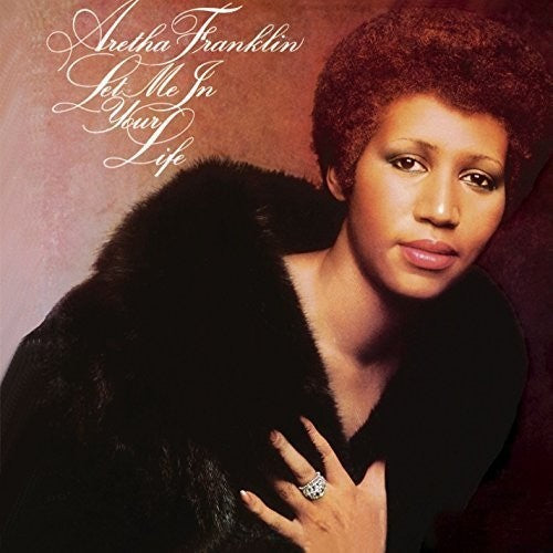 Franklin, Aretha: Let Me In Your Life