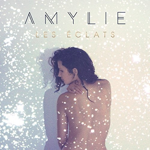 Amylie: Les Eclats