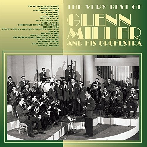 Miller, Glenn & His Orchestra: Very Best Of Glenn Miller