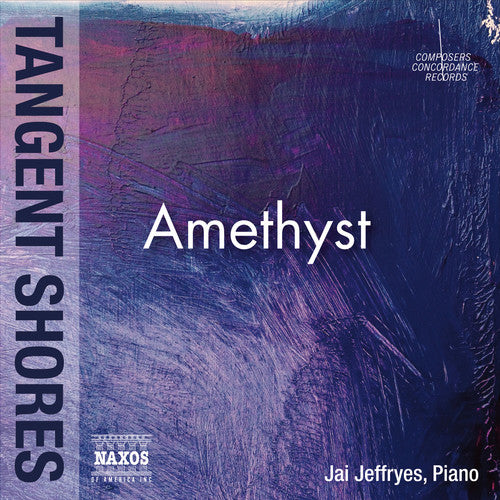 Amar, Talia / Cionco, Richard / Jeffryes, Jai: Amethyst - Tangent Shores