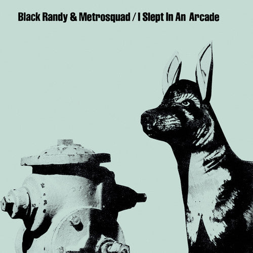 Black Randy & Metrosquad: I Slept In An Arcade