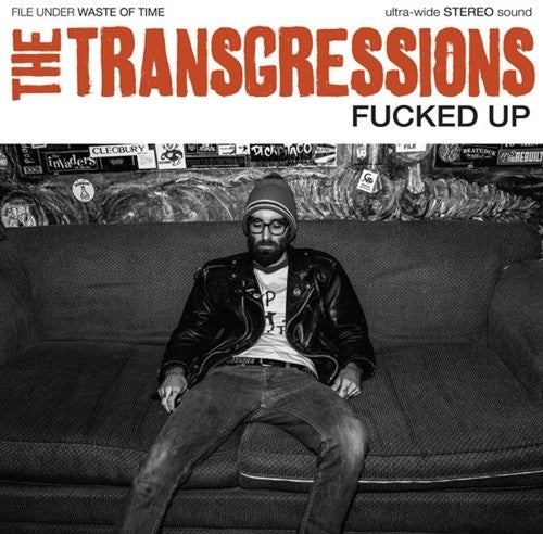 Transgressions: Fucked Up