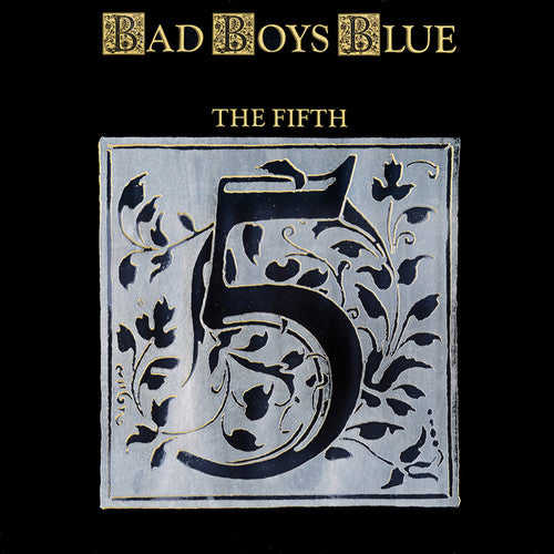Bad Boys Blue: Fifth