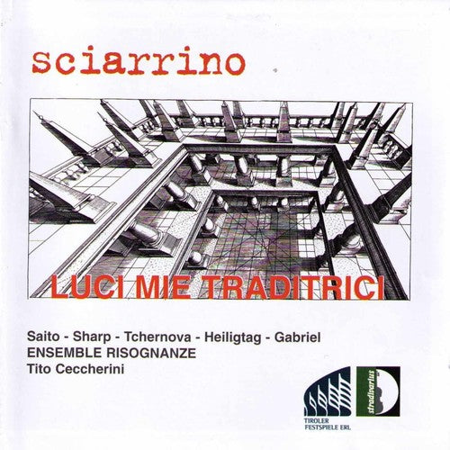 Sciarrino / Ceccherini: Luci Mie Traditrici