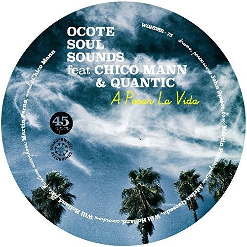 Ocote Soul Sounds: Pesar La Vida / Not Yet