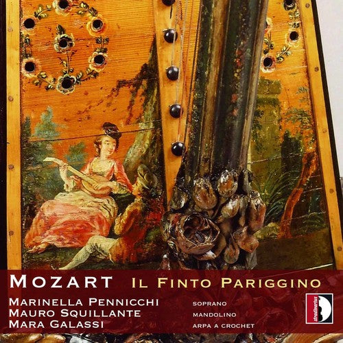 Mozart / Pennicchi / Squillante / Galassi: Il Finto Pariggino