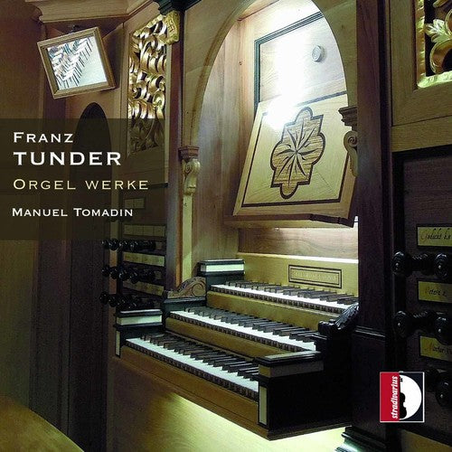 Tunder / Tomadin, Manuel: Organ Works