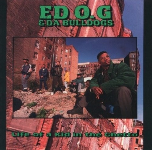 Ed O.G. & Da Bulldogs: Life Of A Kid In The Ghetto