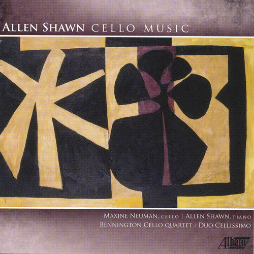 Shawn / Neuman: Allen Shawn: Cello Works
