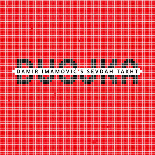 Damir Imamovic's Sevdah Takht: Dvojka