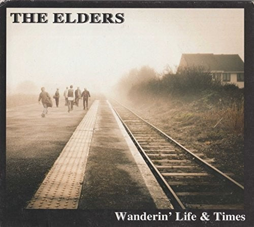 Elders: Wanderin' Life & Times