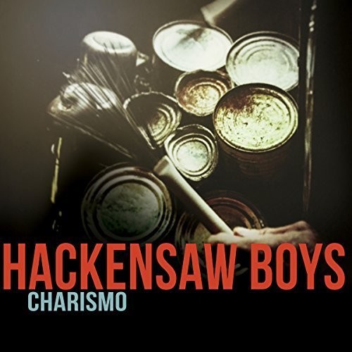 Hackensaw Boys: Charismo