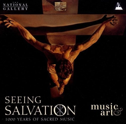 Seeing Salvation 1000 Years Sacred Music / Various: Seeing Salvation