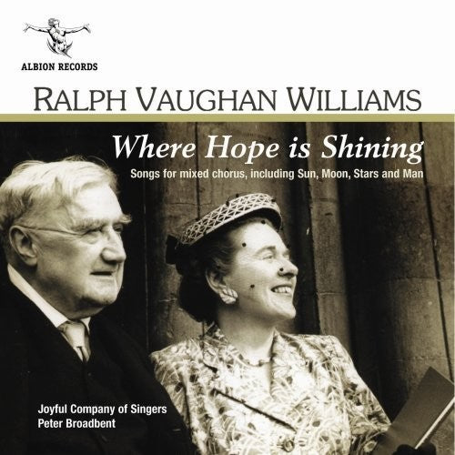 Vaughan Williams / Joyful Company of Singers: Where Hope Is Shining: Songs of Mixed Chorus