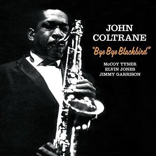 Coltrane, John: Bye Bye Blackbird + 2 Bonus Tracks