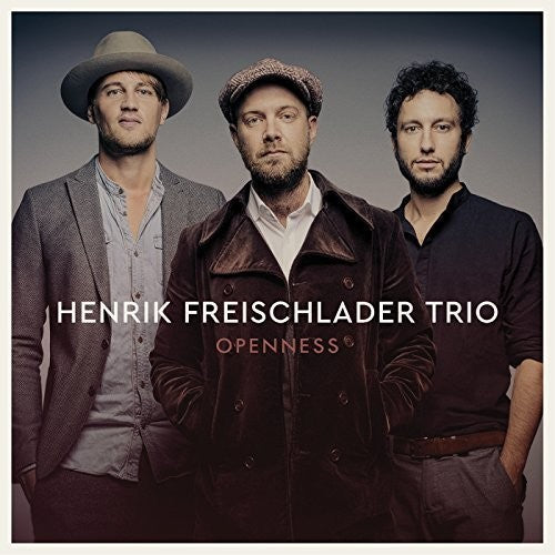 Freischlader, Henrik Trio: Openness