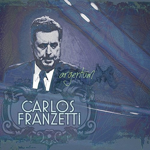 Franzetti, Carlos: Argentum