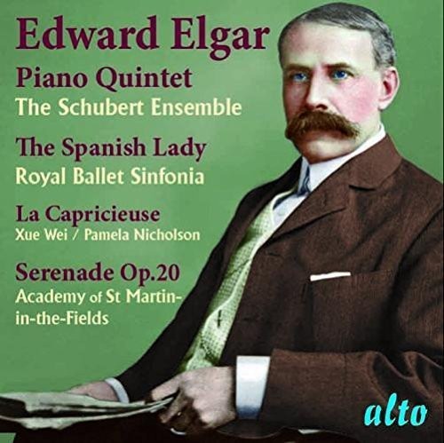 Wei, Xue / Schubert Ensemble / Nicholson, Pamela: Elgar: Piano Quintet; Spanish Lady Suite