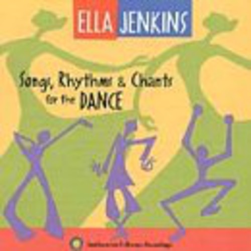 Jenkins, Ella: Songs, Rhythms & Chants For The Dance