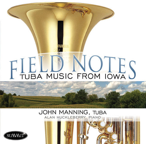Manning, John: Field Notes: Tuba Music From Iowa
