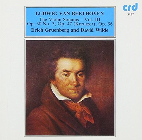 Beethoven / Gruenberg / Wilde: Violin Sonatas 3