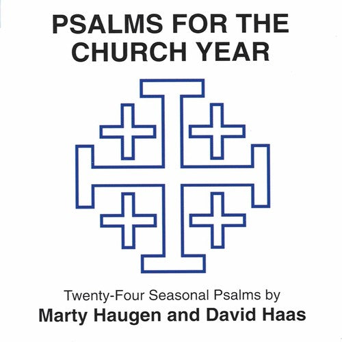 Haugen, Marty: Psalms for the Church Year 1