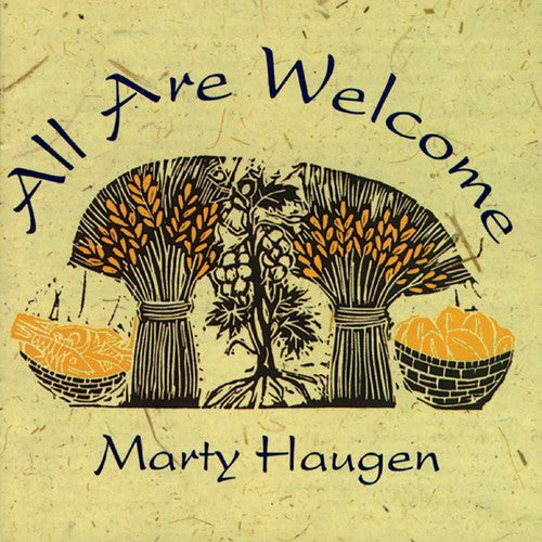 Haugen, Marty: All Are Welcome