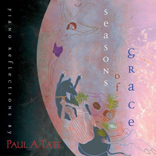 Tate, Paul a.: Seasons of Grace 1