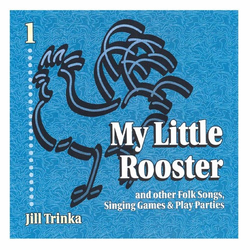 Trinka, Jill: My Little Rooster