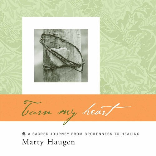 Haugen, Marty: Turn My Heart