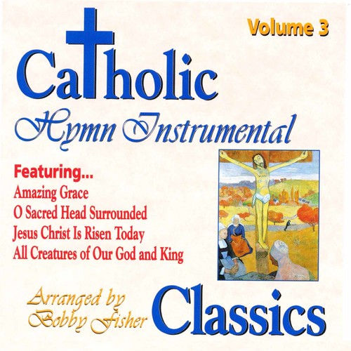 Fisher, Bobby: Catholic Classics 3