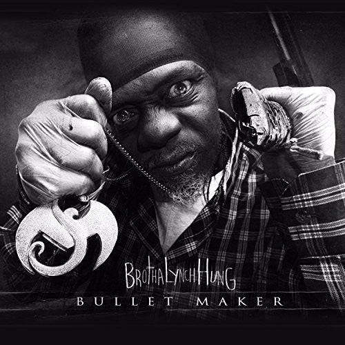 Brotha Lynch Hung: BULLET MAKER