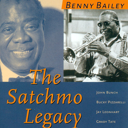 Bailey, Benny: The Satchmo Legacy