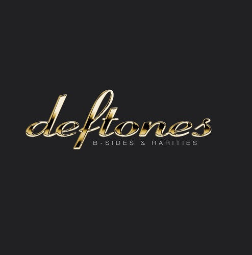 Deftones: B-sides & Rarities