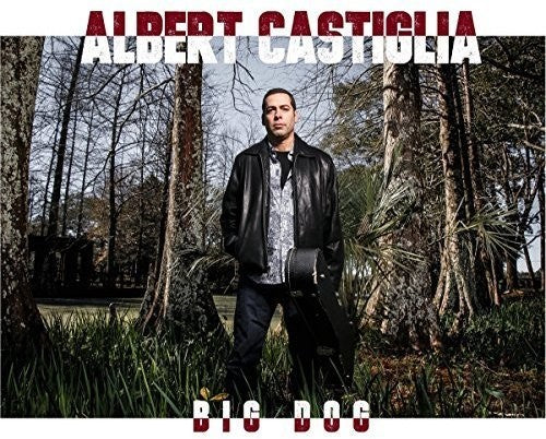 Castiglia, Albert: Big Dog