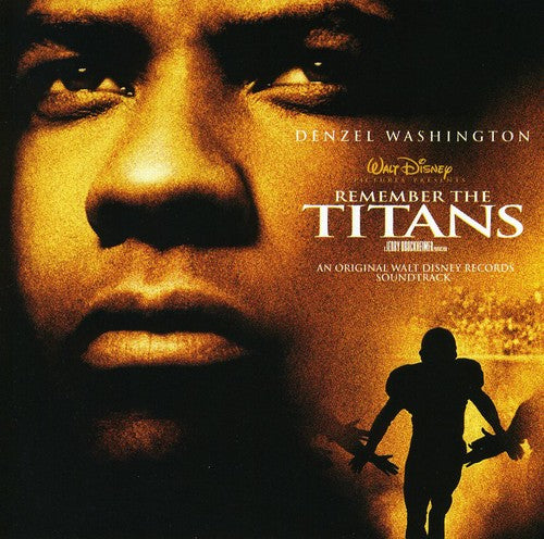 Remember the Titans / O.S.T.: Remember the Titans (Original Soundtrack)