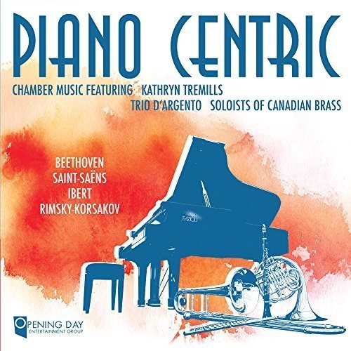 Tremills, Kathryn / Trio Dargento and Soloists: Piano Centric