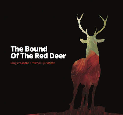 King Creosote / Johnston, Michael: Bound Of The Red Deer