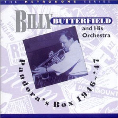 Butterfield, Billy: Pandora's Box 1946-47