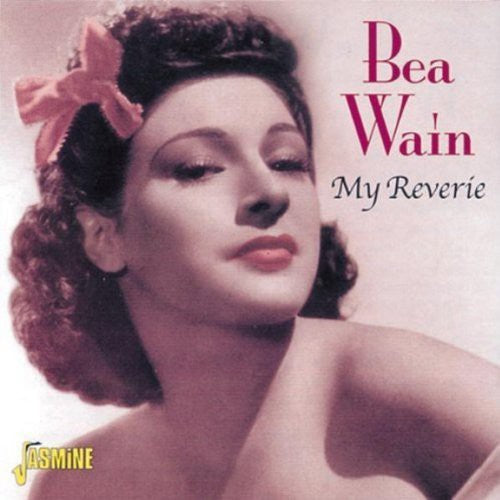 Wain, Bea: My Reverie