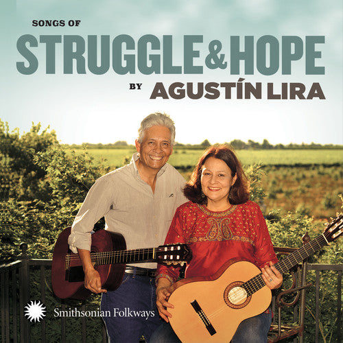 Lira, Agustin & Alma: Songs of Struggle and Hope