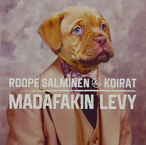 Salminen, Roope & Koirat: Madafakin Levy