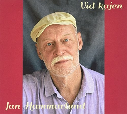 Hammarlund, Jan: Vid Kajen