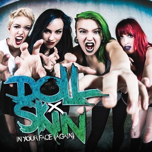 Doll Skin: In Your Face (again)