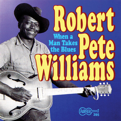 Williams, Robert Pete: When a Man Takes the Blues 2