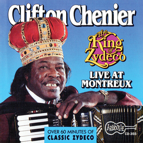 Chenier, Clifton: King of Zydeco Live at Montreux