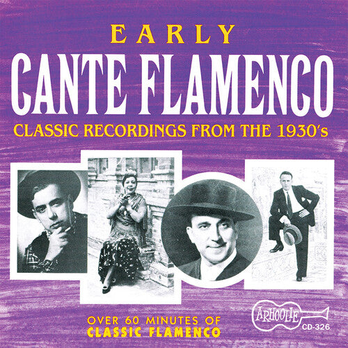 Early Cante Flamenco / Various: Early Cante Flamenco / Various