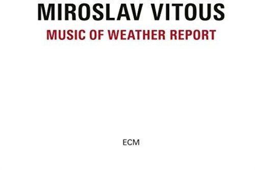 Vitous, Miroslav: Music From Weather Report